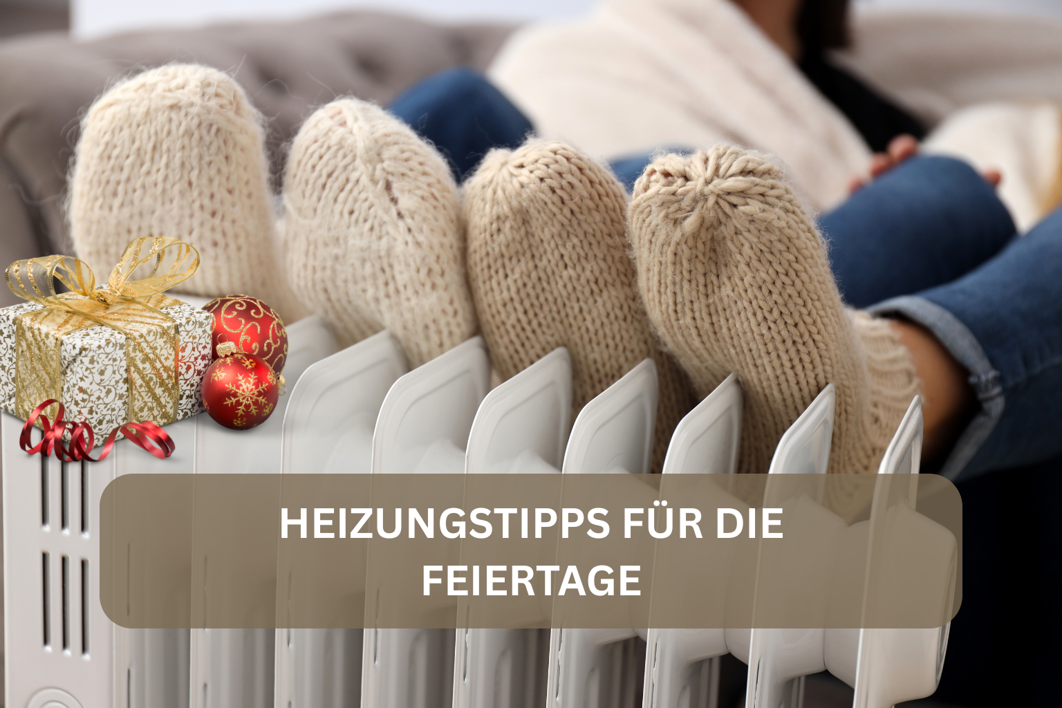 Heizungstipps für die Feiertage