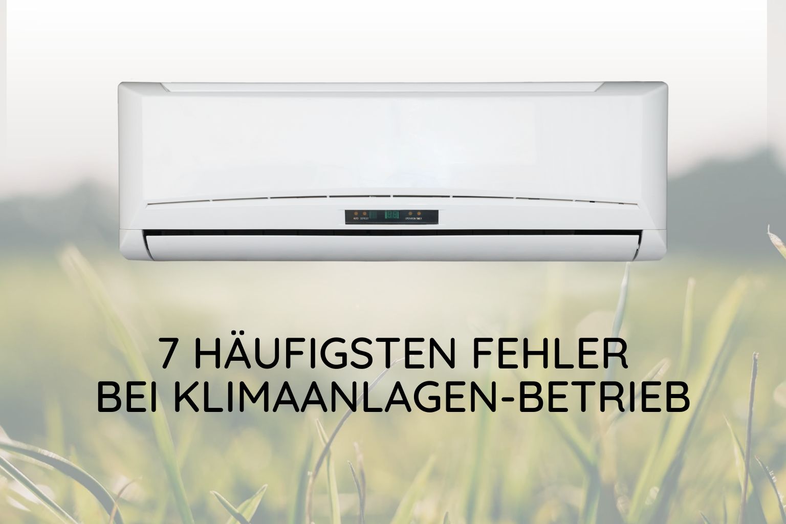 7 Fehler Klimaanlage Betrieb